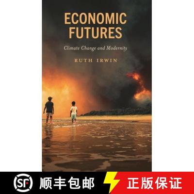 【3-4周达】Economic Futures : Climate Change and Modernity [9781786615114]