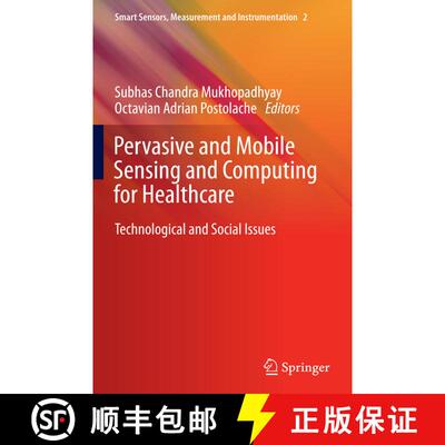【3-4周达】精装 Pervasive and Mobile Sensing and Computing for Healthcare : Technological and Social ... [9783642325373]