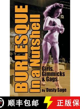 【3-4周达】Burlesque In a Nutshell - Girls, Gimmicks & Gags (hardback) [9781593939496]