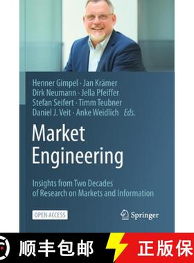 【3-4周达】Market Engineering : Insights from Two Decades of Research on Markets and Information [9783030666637]