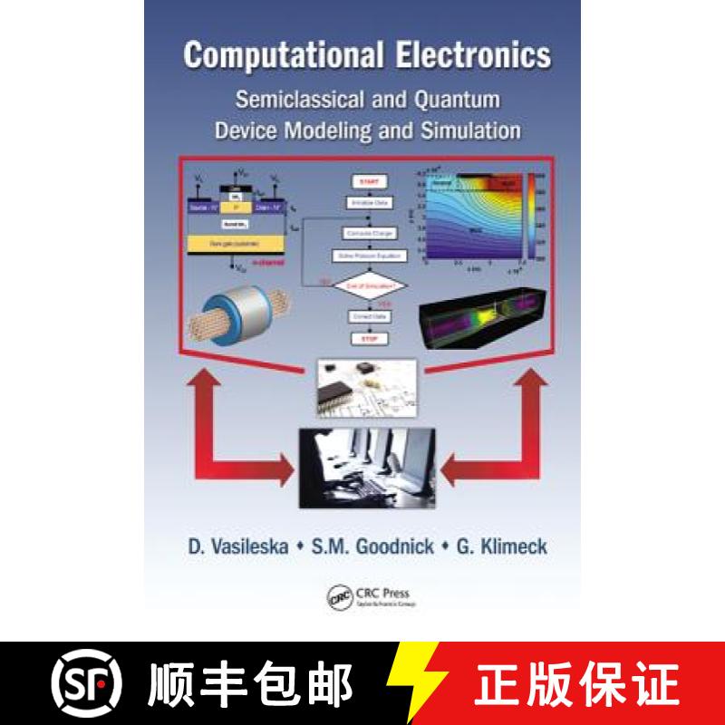 【3-4周达】Computational Electronics: Semiclassical and Quantum Device Modeling and Simulation [9781420064834]