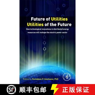 【3-4周达】Future of Utilities - Utilities of the Future: How Technological Innovations in Distribute... [9780128042496]