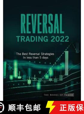 预订 Reversal Trading 2022: The Best Reversal Strategies In less than 5 days [9781804346464]