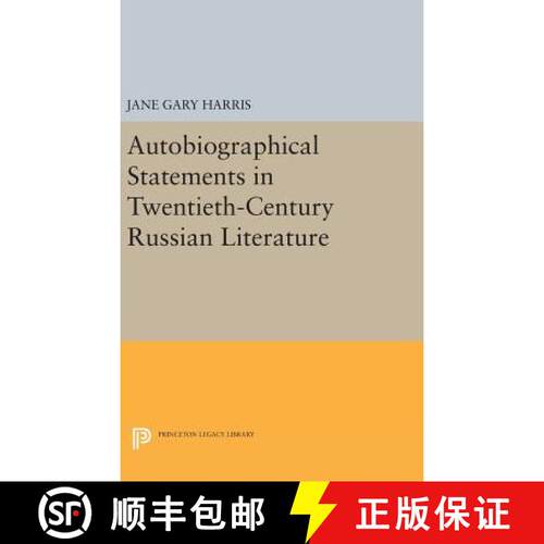 【3-4周达】精装 Autobiographical Statements in Twentieth–Century Russian Literature [9780691637679]