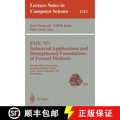 【3-4周达】Fme '97: Industrial Applications and Strengthened Foundations of Formal Methods: 4th Inter... [9783540635338]