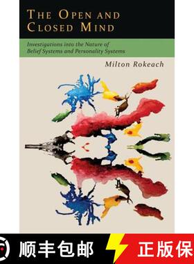 预订 The Open and Closed Mind: Investigations into the Nature of Belief Systems and Personality Systems [9781614278160]