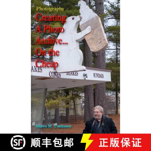 【3-4周达】Vol. 25: Photography: Creating a Photo Archive... On the Cheap! [9780359781881]