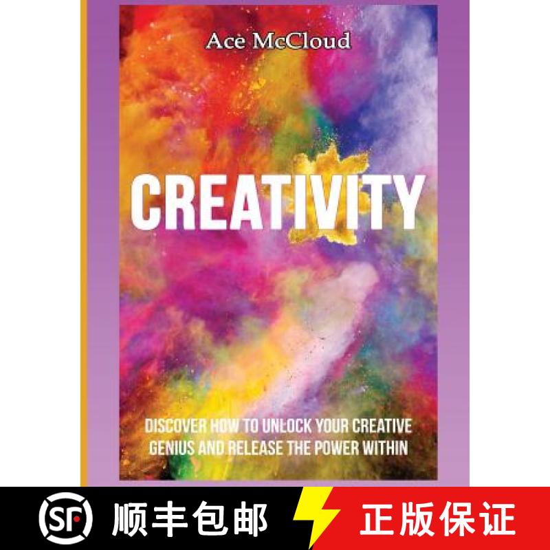 【3-4周达】Creativity: Discover How To Unlock Your Creative Genius And Release The Power Within [9781640480179]