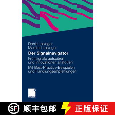 【3-4周达】Der Signalnavigator : Signale frühzeitig erkennen und für Innovationen nutzen. Ein Leitf... [9783834928108]