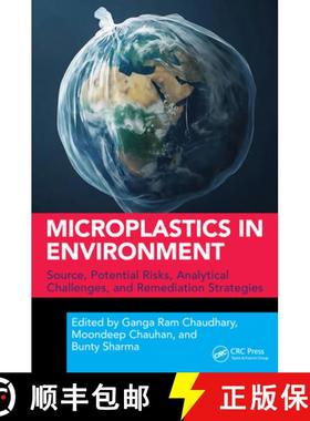 【3-4周达】Microplastics in Environment: Source, Potential Risks, Analytical Challenges, and Remediat... [9781032742045]