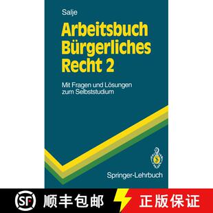 【3-4周达】Arbeitsbuch Bürgerliches Recht 2 : Mit Fragen und Lösungen zum Selbststudium [9783540568056]
