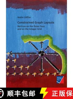 【3-4周达】Constrained Graph Layouts: Vertices on the Outer Face and on the Integer Grid [9783958261464]