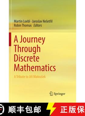【3-4周达】A Journey Through Discrete Mathematics: A Tribute to Jiří Matousek [9783319830629]