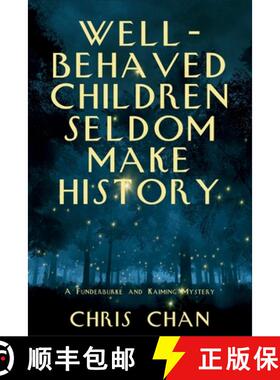 预订 Well-Behaved Children Seldom Make History: A Funderburke and Kaiming Mystery [9781685128760]
