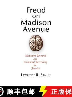 【3-4周达】Freud on Madison Avenue: Motivation Research and Subliminal Advertising in America [9780812222265]