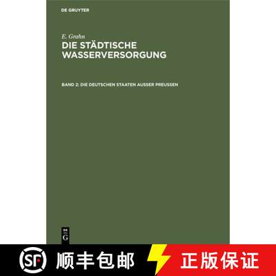 【3-4周达】精装 Die städtische Wasserversorgung im Deutschen Reiche, sowie in einigen Nachbarländer... [9783486734157]