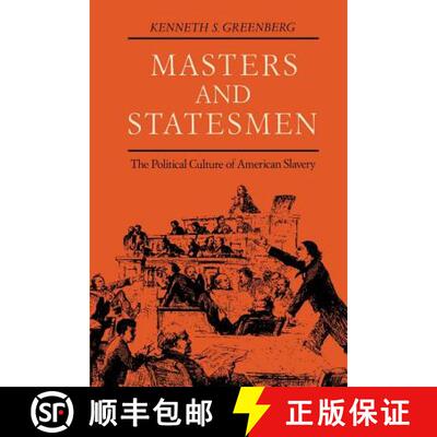 【3-4周达】Masters and Statesmen: The Political Culture of American Slavery [9780801837449]