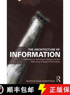 【3-4周达】The Architecture of Information: Architecture, Interaction Design and the Patterning of Di... [9780415561846]