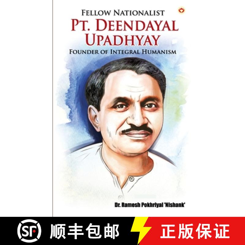 【3-4周达】Fellow Nationalist : Pt. Deendayal Upadhyay (Founder of Integral Humanism) [9789354865992]