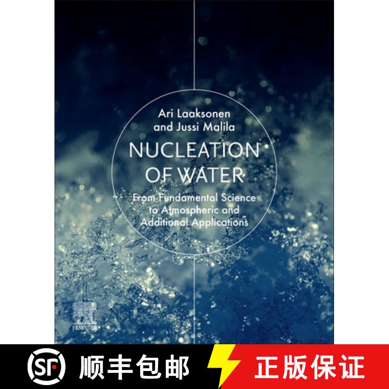 【3-4周达】Nucleation of Water : From Fundamental Science to Atmospheric and Additional Applications [9780128143216]