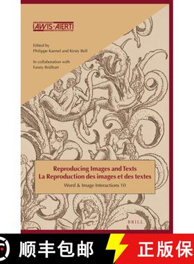 预订 Reproducing Images and Texts / La reproduction des images et des textes [9789004468320]