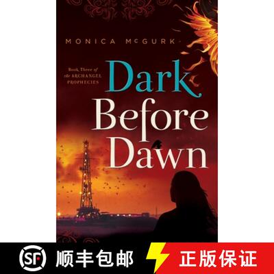 【3-4周达】Dark Before Dawn: Book Three of the Archangel Prophecies [9781632990853]