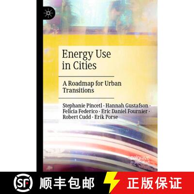 【3-4周达】Energy Use in Cities : A Roadmap for Urban Transitions [9783030556037]