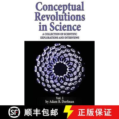 【3-4周达】Conceptual Revolutions in Science: A Collection of Scientific Explorations & Interviews [9781942790006]