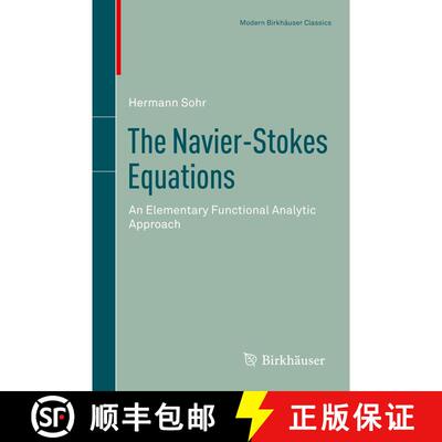 【3-4周达】The Navier-Stokes Equations : An Elementary Functional Analytic Approach [9783034805506]