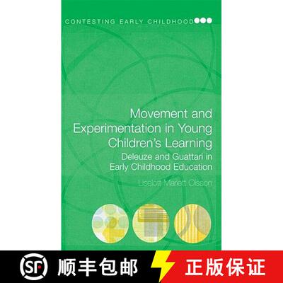 【3-4周达】精装 Movement and Experimentation in Young Children's Learning : Deleuze and Guattari in E... [9780415468664]