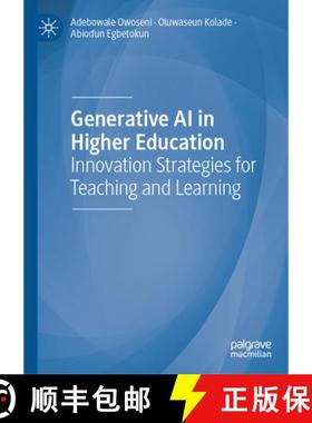 【3-4周达】Generative AI in Higher Education: Innovation Strategies for Teaching and Learning [9783031601781]