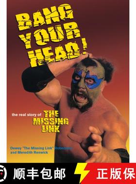 【3-4周达】Bang Your Head!: The Real Story of the Missing Link (No Edition) [9781550227277]