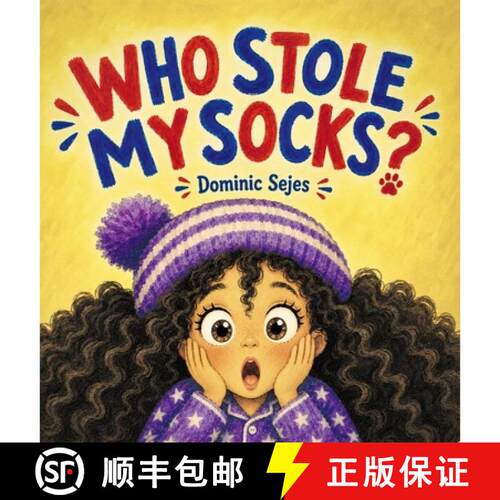 【3-4周达】精装 Who Stole My Socks?: A Funny Rhyming Read-Aloud Mystery [9781764867511]