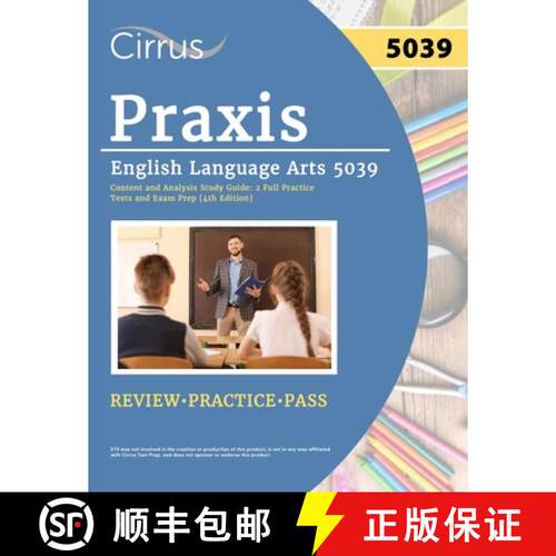【3-4周达】Praxis English Language Arts 5039 Content and Analysis Study Guide: 2 Full Practice Tests ... [9781637985052]