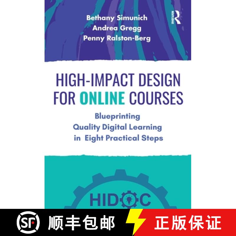 【3-4周达】High-Impact Design for Online Courses: Blueprinting Quality Digital Learning in Eight Prac... [9781032580654]