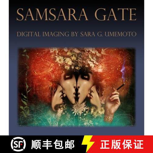 【3-4周达】Samsara Gate: Digital Imaging by Sara G. Umemoto [9780578010687]