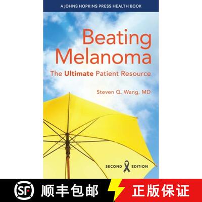 【3-4周达】Beating Melanoma: The Ultimate Patient Resource [9781421449487]