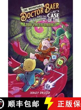 The Inscrutable Doctor Baer and the Case of the Two-Faced Statue [9781638991434]