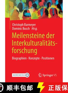 【3-4周达】Meilensteine der Interkulturalitätsforschung : Biographien. Konzepte. Positionen [9783658379230]