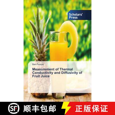 预订 Measurement of Thermal Conductivity and Diffusivity of Fruit Juice [9786202318617]