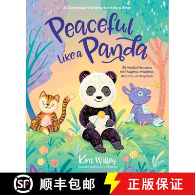 【3-4周达】精装 Peaceful Like a Panda: 30 Mindful Moments for Playtime, Mealtime, Bedtime-or Anytime! [9780593179246]