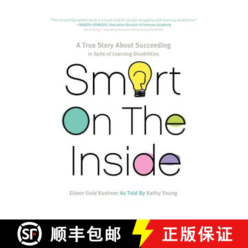 【3-4周达】Smart on the Inside: A True Story about Succeeding in Spite of Learning Disabilities [9781610660556]