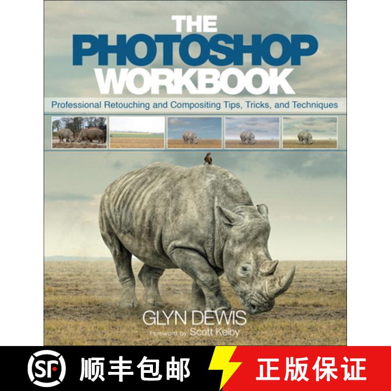 【3-4周达】Photoshop Workbook, The: Professional Retouching and Compositing Tips, Tricks, and Techniques [9780134008462]