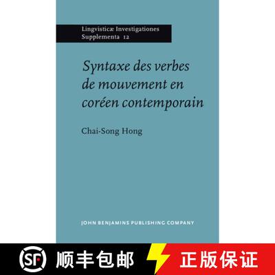 【3-4周达】精装 Syntaxe des verbes de mouvement en coreen contemporain [9789027231222]