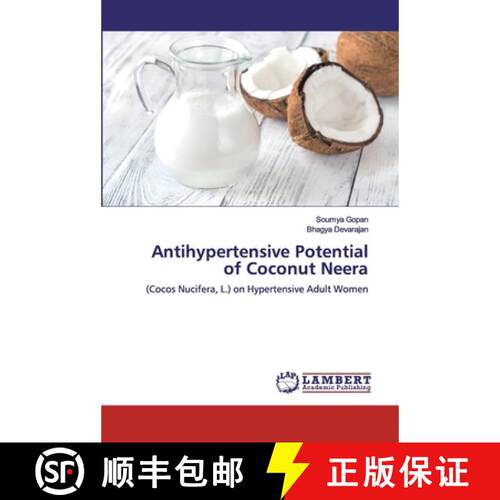 预订 Antihypertensive Potential of Coconut Neera [9786202022231]