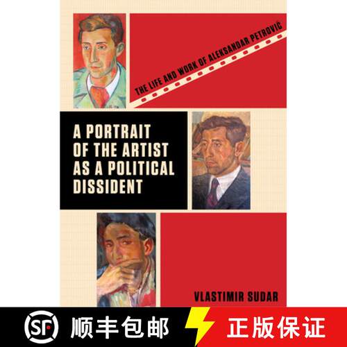 【3-4周达】精装 A Portrait of the Artist as a Political Dissident : The Life and Work of Aleksandar P... [9781841505459]