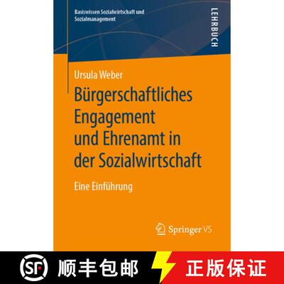 【3-4周达】Bürgerschaftliches Engagement und Ehrenamt in der Sozialwirtschaft : Eine Einführung (1.... [9783658281847]