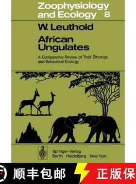 【3-4周达】African Ungulates : A Comparative Review of Their Ethology and Behavioral Ecology [9783642810756]