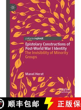 【3-4周达】Epistolary Constructions of Post-World War I Identity : The Invisibility of Minority Groups [9783030878917]