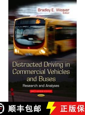 【3-4周达】Distracted Driving in Commercial Vehicles and Buses: Research and Analyses [9781629486987]